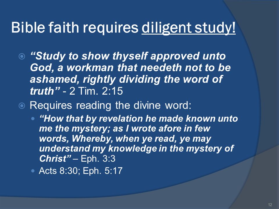 Bible+faith+requires+diligent+study!